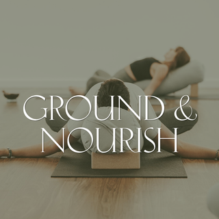 Ground and Nourish